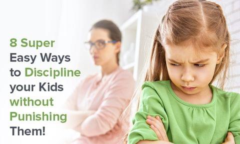 How to bring Discipline into your Kids' Life without being Harsh